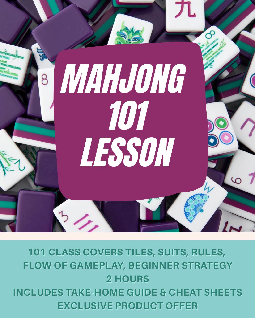 Mahjong 101 Lesson & 102 Strategy