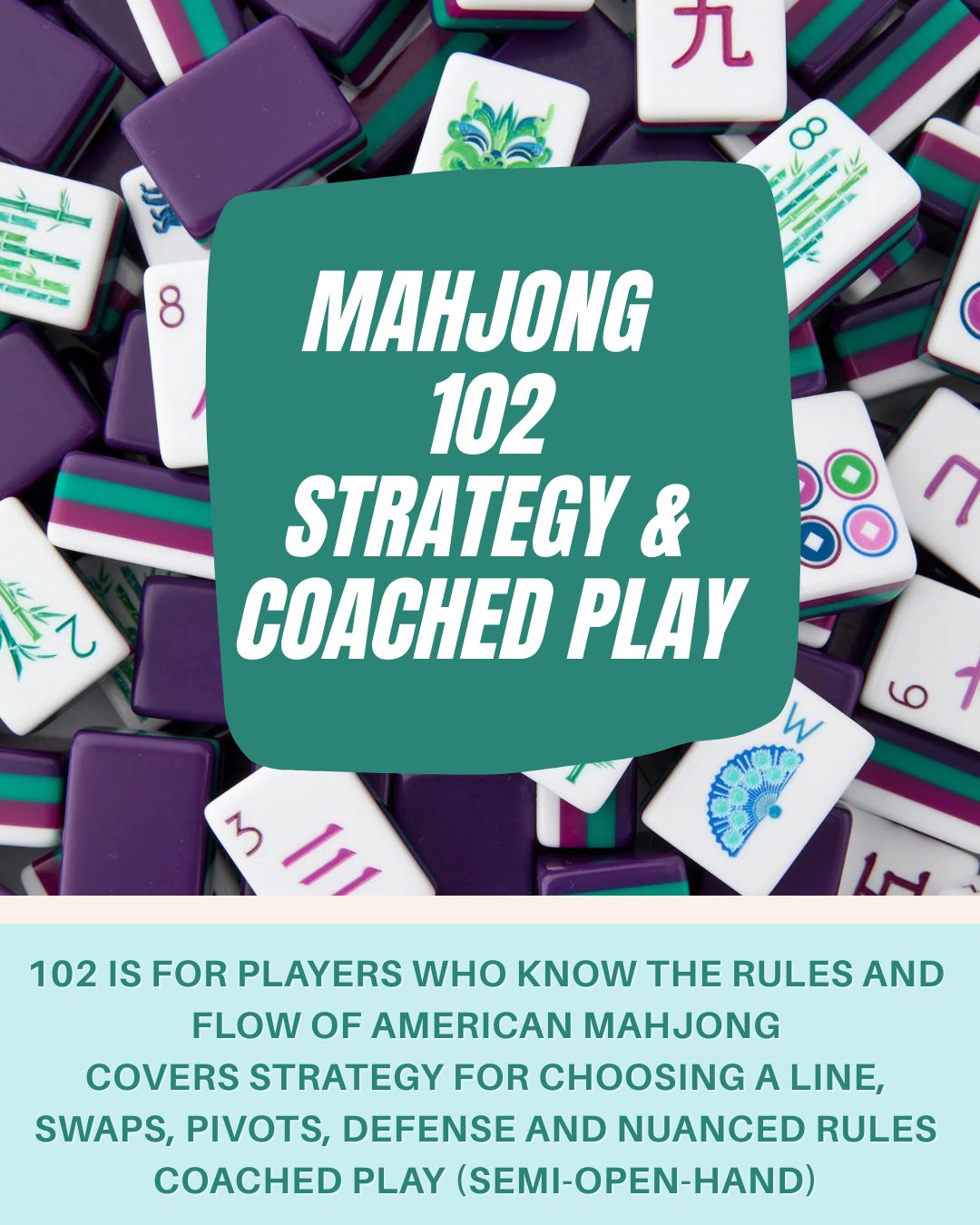 Mahjong 101 Lesson & 102 Strategy