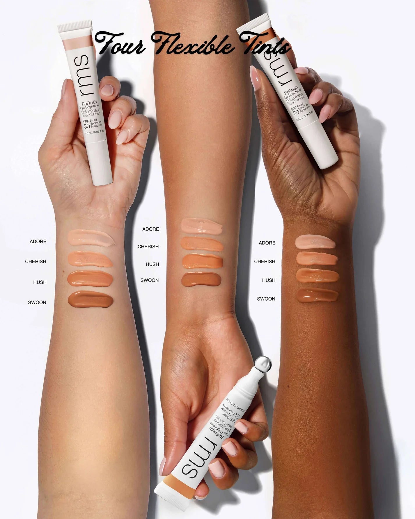 Three forearms show RMS ReFresh Eye Brightener SPF 30 in four shades, with rollerball applicators, demonstrating suitability for various skin tones.