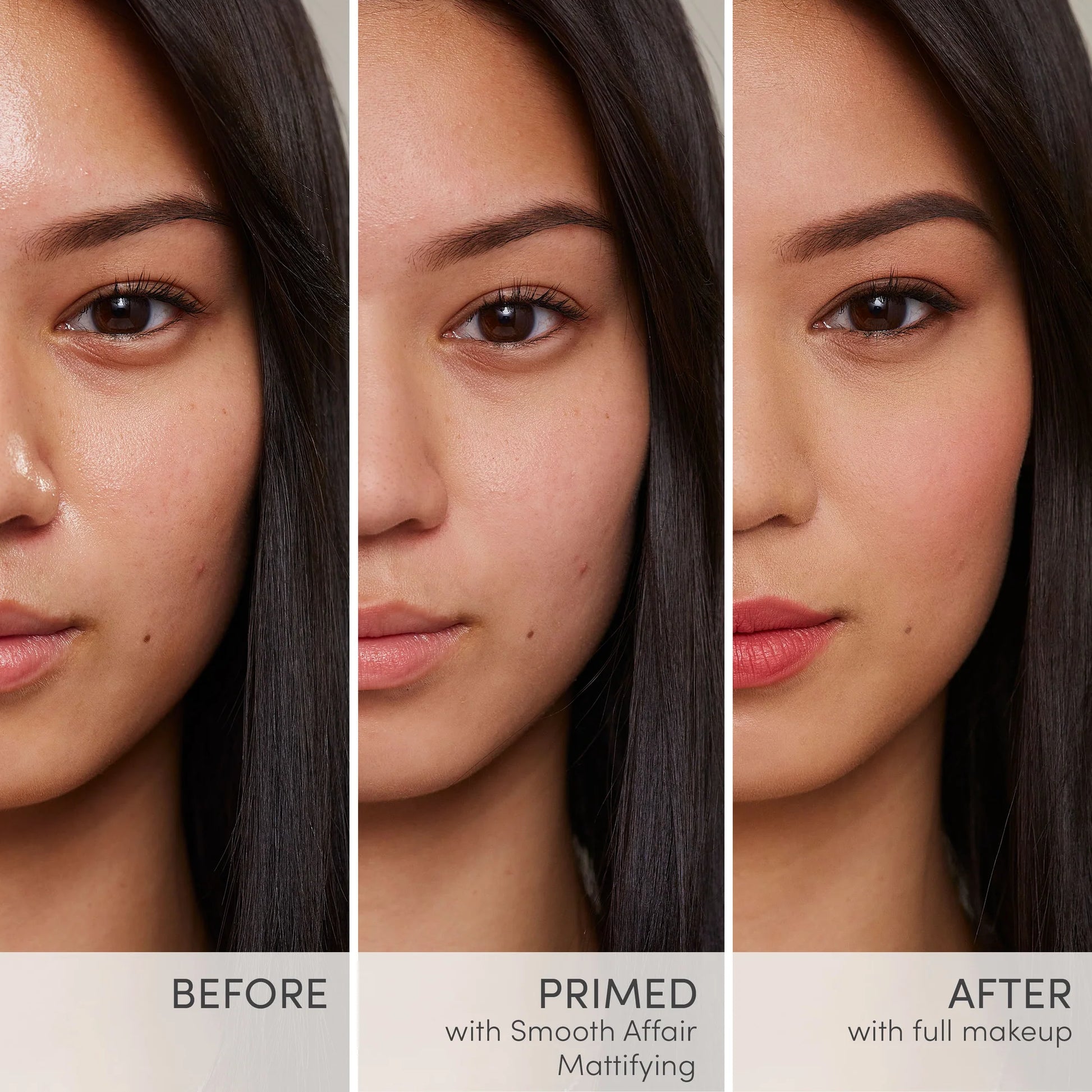 Three-panel comparison of a woman's cheek-and-eye area illustrating the effectiveness of Smooth Affair® Mattifying Face Primer in reducing shine and blurring pores.