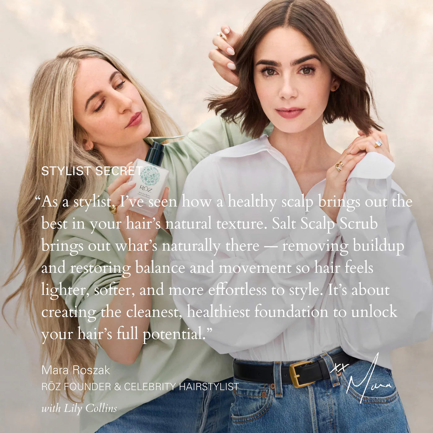 Mara Roszak holds RŌZ Salt Scalp Scrub, while Lily Collins showcases styled hair. The scrub offers a double cleanse, enhancing scalp health and natural hair texture.