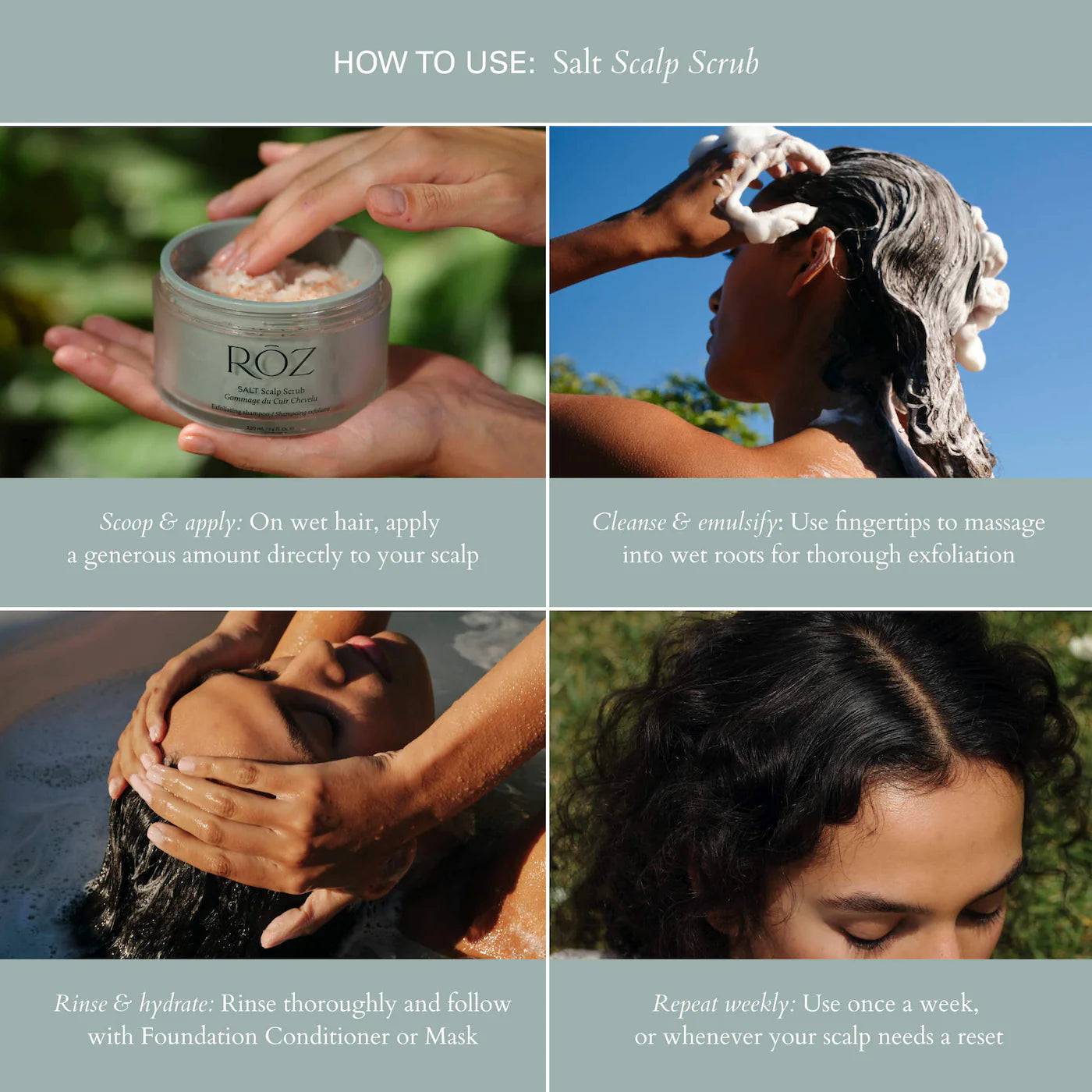 Four-step guide showing Salt Scalp Scrub Exfoliating Shampoo application: scoop on wet hair, massage to foam, rinse thoroughly, and repeat weekly for scalp reset.